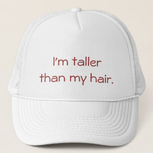 Casquette Je suis plus grand que mes cheveux