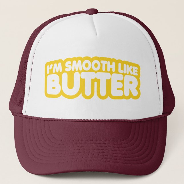Casquette Je suis Smooth Like Butter (Devant)