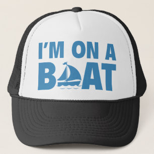 Casquette Je suis sur un bateau