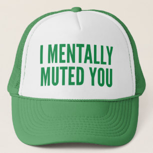 Casquette Je T'Ai Mentalement Mué