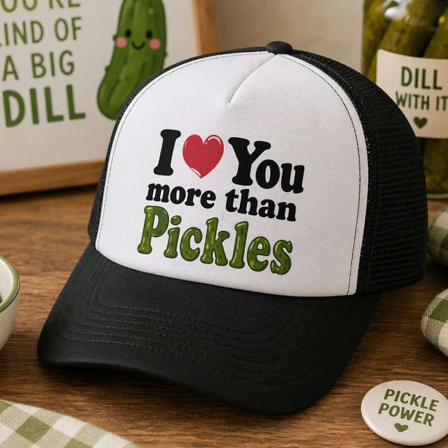 Casquette Je t'aime plus que les pickles (Créateur téléchargé)
