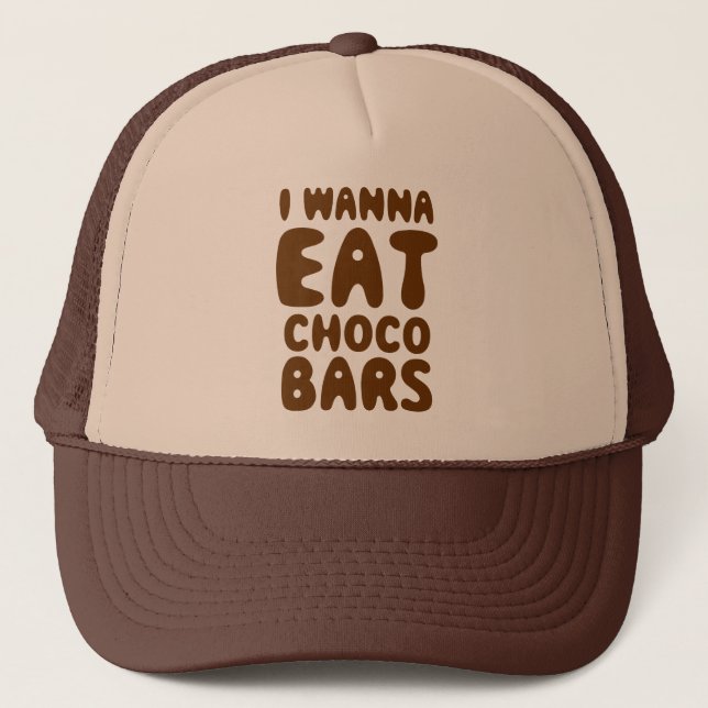 Casquette Je Veux Manger Des Bars À Choco (Devant)
