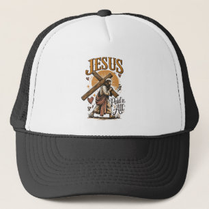 Casquette Jésus a tout payé