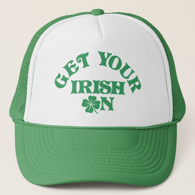 Casquette Jour de la Saint Patrick drôle Obtenez votre irlan (Devant)