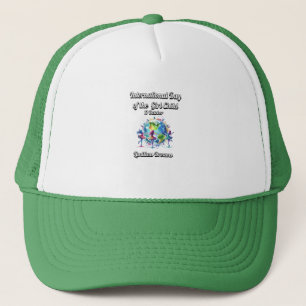 Casquette Journée internationale de la Fille. Des rêves sans