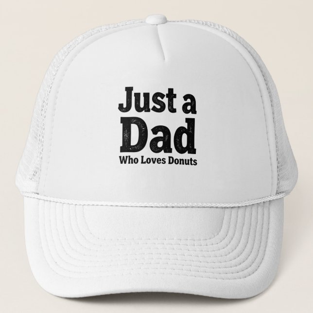 Casquette Just a Dad Who Loves Donuts – Funny Dad Cap Design (Devant)