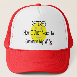 Casquette "Juste le besoin RETIRÉ de convaincre l'épouse "