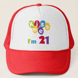 Casquette Kiss Me I'm 21 Anniversaire T-shirts et cadeaux