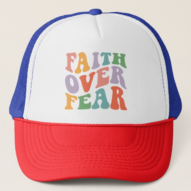 Casquette La foi au-dessus de la peur (Devant)