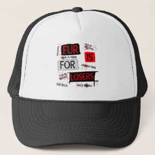 Casquette La fourrure est pour les perdants