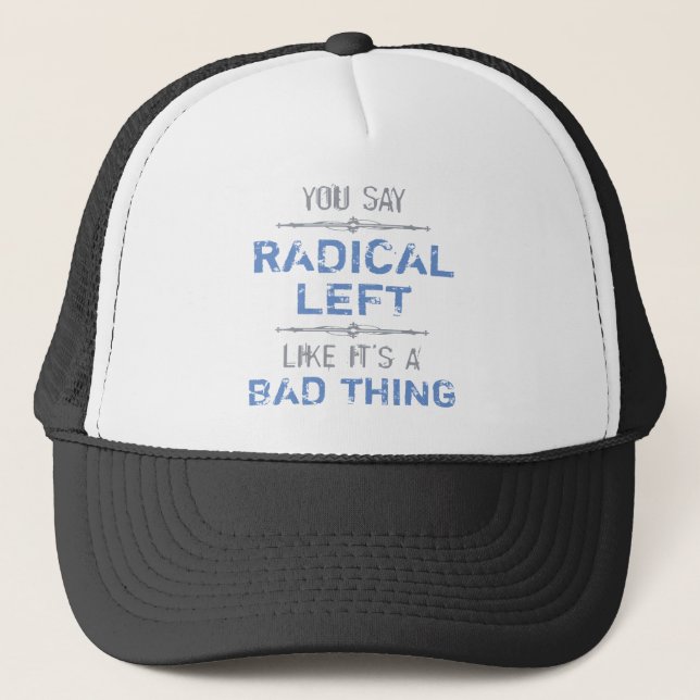 Casquette La Gauche Radicale Est Une Bonne Chose (Devant)