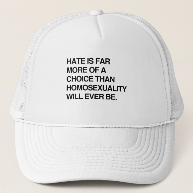 CASQUETTE LA HAINE EST BIEN PLUS UN CHOIX QUE L'HOMOSEXUALIT (Devant)