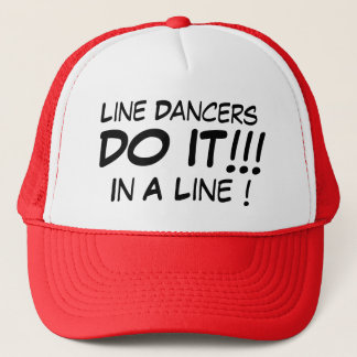 Casquette La ligne danseurs le font dans une ligne !