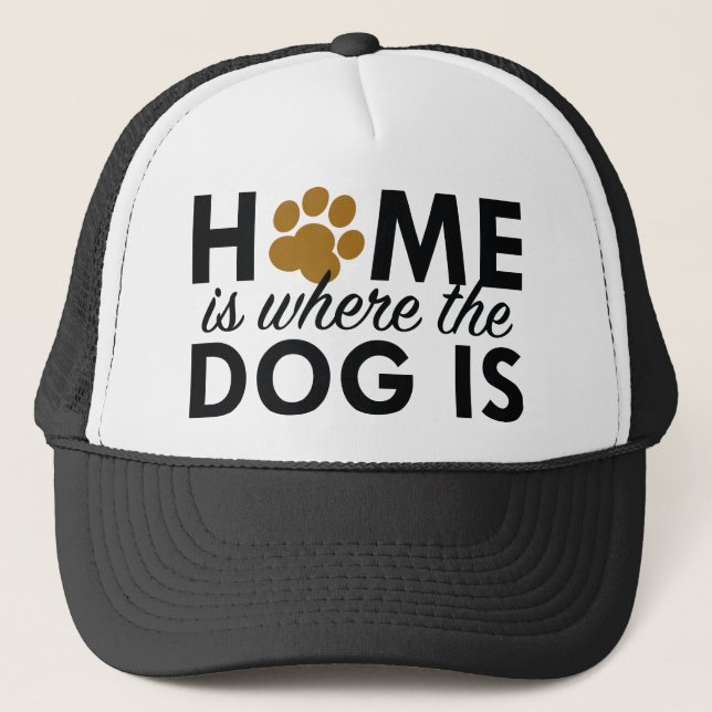 Casquette La Maison Est Là Où Le Chien Est (Devant)