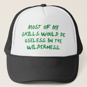 Casquette La Plupart De Mes Compétences Seraient Inutiles