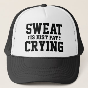 Casquette La Sueur N'Est Qu'Un Gras Qui Pleure