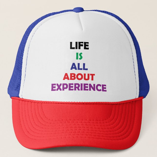 Casquette La Vie, c'est l'expérience, la motivation (Devant)