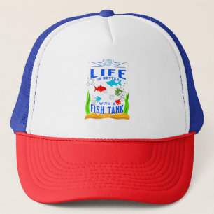 Casquette La vie est meilleure avec un aquarium, une citatio