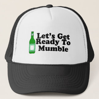 Casquette Laisse être prêt pour marmonner