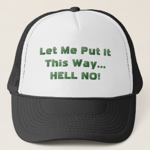 Casquette Laissez-Moi Le Dire Comme Ça NON Citation Drôle