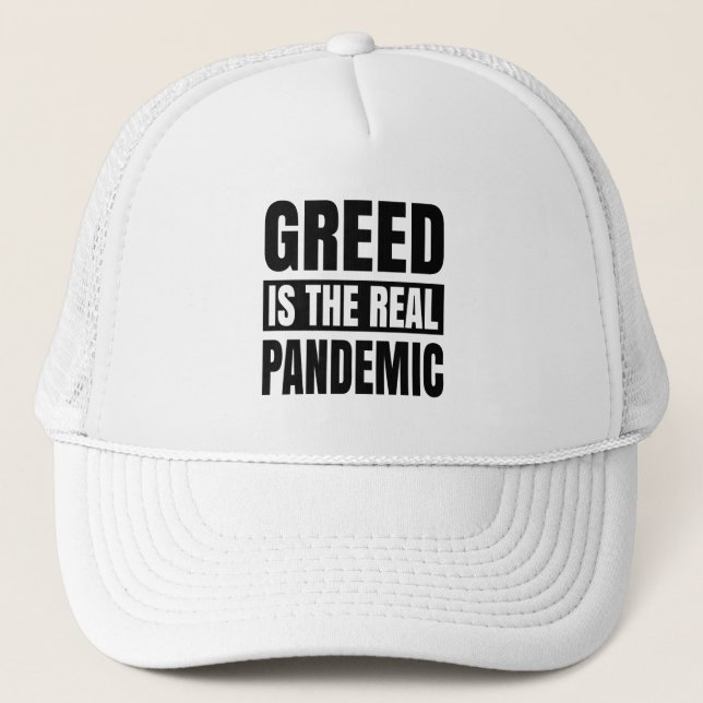 Casquette L'avarice est la véritable pandémie (Devant)