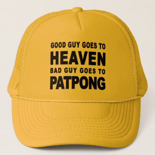 CASQUETTE LE BON GARS VA AU CIEL LE MAUVAIS GARS VA À PATPON