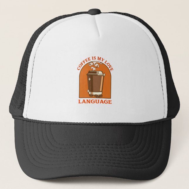Casquette Le Café Est Ma Langue D'Amour (Devant)
