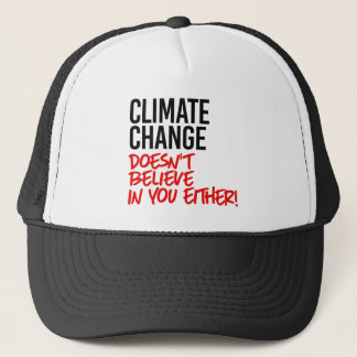 Casquette Le changement climatique ne croit pas en vous