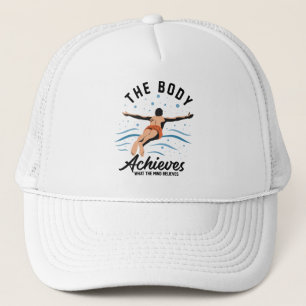 Casquette Le corps réalise ce que l'esprit - Temps d'été