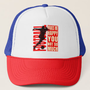 Casquette Le football me rend heureux, vous pas tant que ça