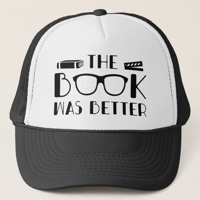 Casquette Le livre était meilleur (Devant)