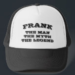 Casquette Le mythe de l'homme légende drôle nom personnalisé<br><div class="desc">Le mythe de l'homme légende drôle de nom coutume chapeau camionneur pour les gars. Amusante idée cadeau d'anniversaire pour papa, mari, père, frère, oncle, grand-père, petit ami, entraîneur sportif, joueur, coéquipier, collègue, meilleur ami, patron, entraîneur personnel, fils etc. Citation humoristique pour lui. Idéal pour le sport, la pêche, la navigation...</div>