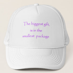 Casquette Le plus gros cadeau est dans le plus petit casquet