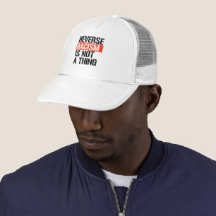 Casquette Le racisme inverse n'est pas une chose