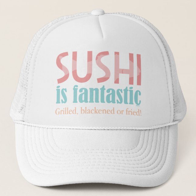 Casquette Le sushi est fantastique ! (Devant)