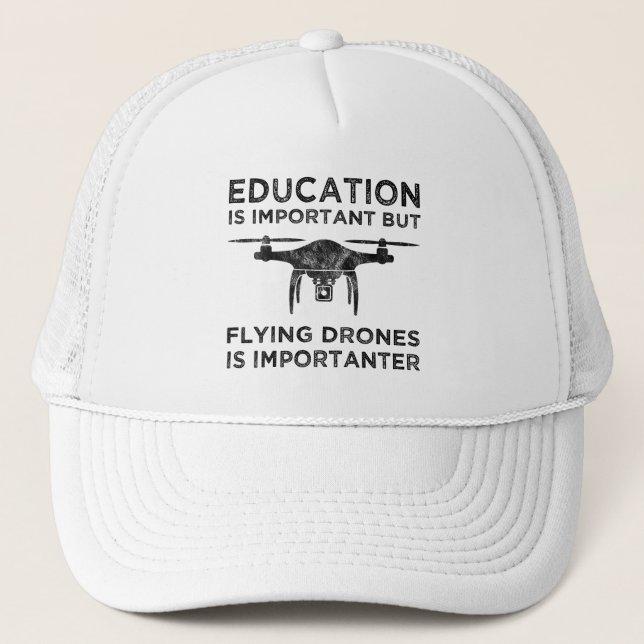 Casquette L'éducation est importante Drones Volants Importan (Devant)