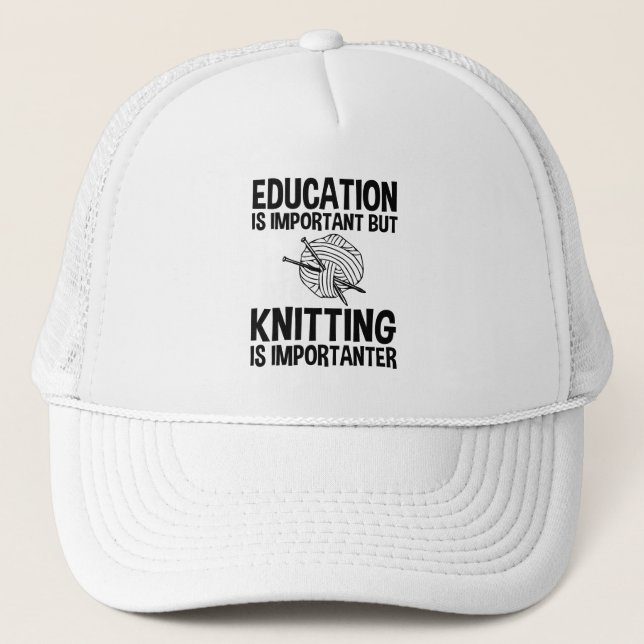 Casquette L'Éducation Est Importante, Mais Le Tricot Est Imp (Devant)