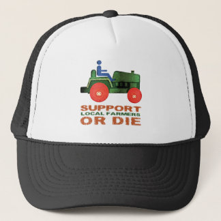 Casquette Les agriculteurs locaux de soutien ou meurent