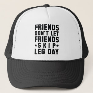 Casquette Les amis ne laissent pas les amis passer la journé