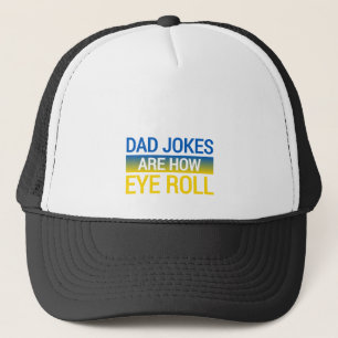 Casquette Les Blagues De Papa Sont Comment Les Yeux Roulent