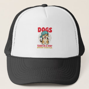 Casquette Les chiens nous enseignent une leçon très importan