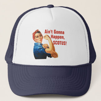 Casquette Les droits civils Roe v Wade Ain't Go Happen SCOTU