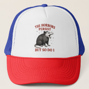 Casquette Les Horreurs Persistent Mais Moi Aussi