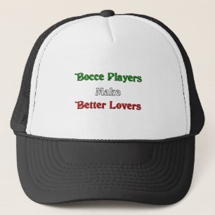 Casquette Les joueurs de Bocce font de meilleurs amants