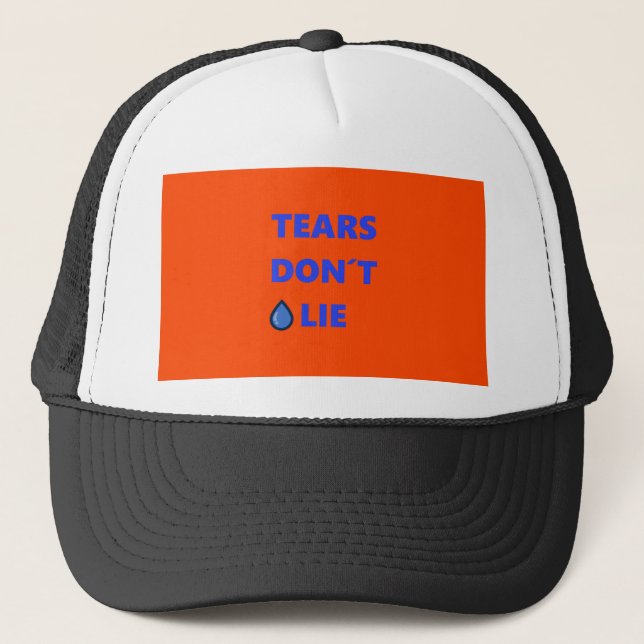 Casquette Les larmes ne mentent pas (Devant)