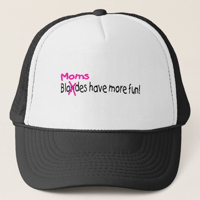 Casquette Les mamans ont plus d'amusement (Devant)