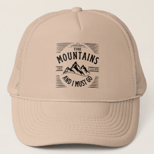 CASQUETTE LES MONTAGNES M'APPELLENT ET JE DOIS Y ALLER  CAMI