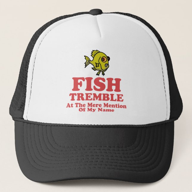 Casquette Les poissons tremblent à la simple mention de mon (Devant)