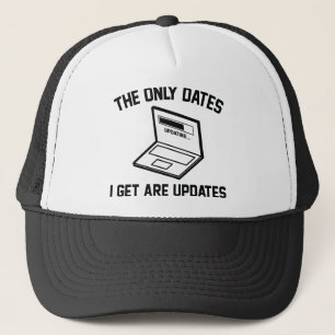 Casquette Les Seules dates que j'obtiens sont les mises à jo