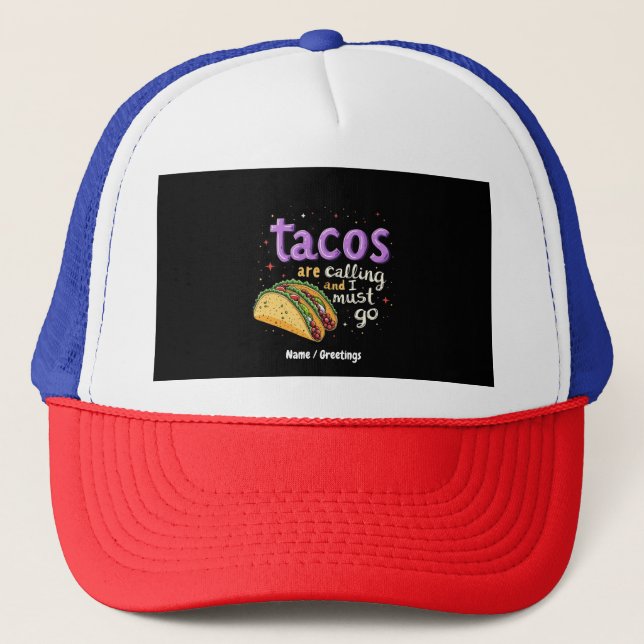 Casquette Les Tacos appellent et je dois aller un pied de pa (Devant)